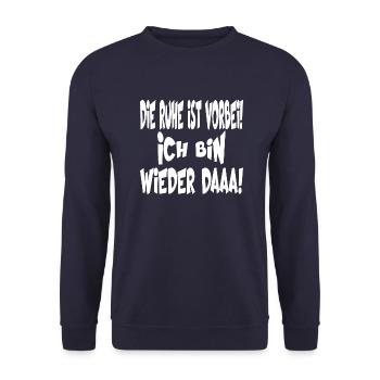 Die Ruhe ist vorbei ich bin wieder daaaa - Unisex Pullover - Navy - Vorne - Alina (178cm) & Michal (187cm)