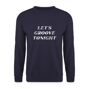 Let's groove tonight - Unisex Sweatshirt - navy - Front - Alina (178cm) & Michal (187cm)