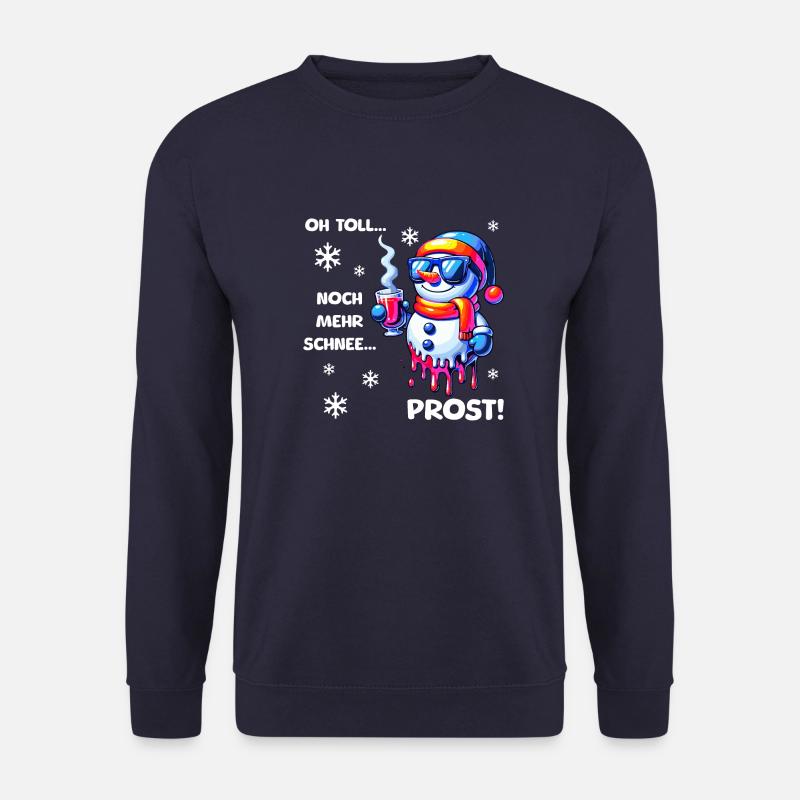 Schneemann-Sarkasmus: Noch mehr Schnee? Prost! - Unisex Pullover - Navy