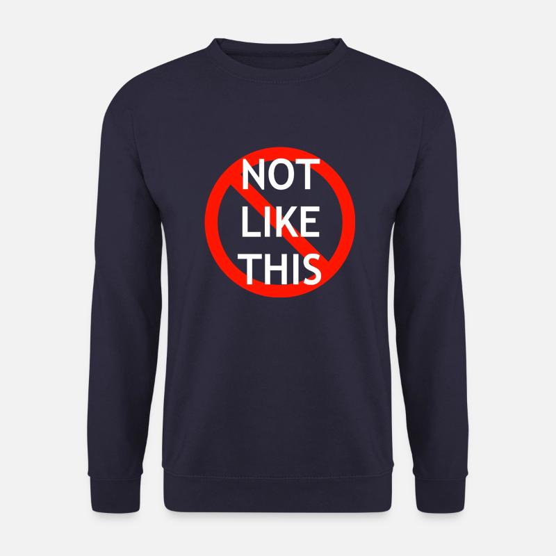 NotLikeThis - Unisex Pullover - Navy