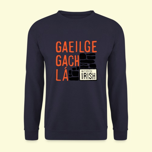Gaeilge Gach Lá - Unisex Sweatshirt