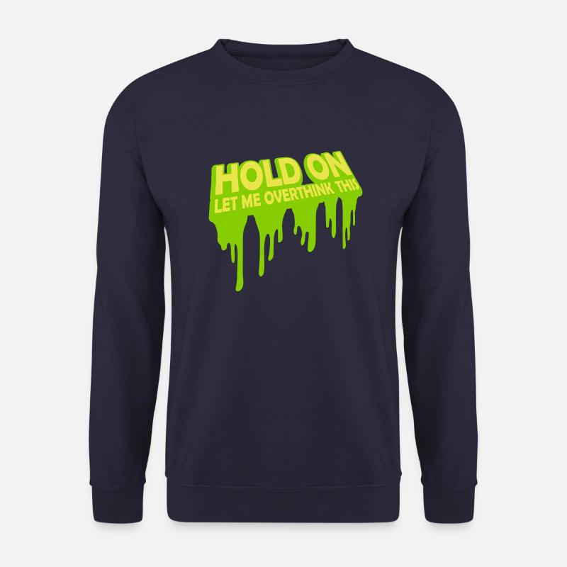 Let me overthink this - Unisex Pullover - Navy