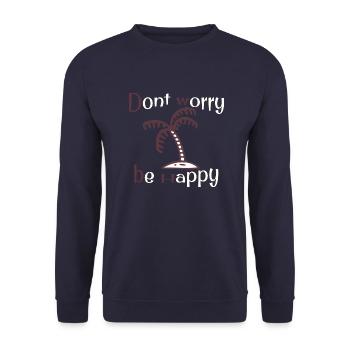 Dont worry be happy - Unisex Sweatshirt - navy - Front - Alina (178cm) & Michal (187cm)