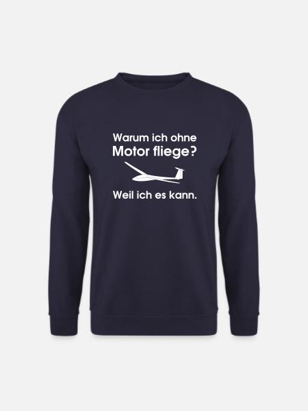 Ohne Motor Segelfliegen Segelflieger Pilot lustig - Unisex Pullover - Navy
