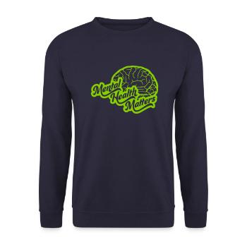 mental health matters quote - Unisex Sweatshirt - navy - Front - Alina (178cm) & Michal (187cm)