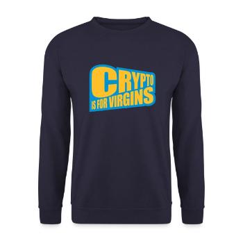 crypto is for virgins - Unisex Sweatshirt - navy - Front - Alina (178cm) & Michal (187cm)