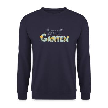 Ich kann nicht ich bin im Garten - Gartenarbeit - Unisex Pullover - Navy - Vorne - Alina (178cm) & Michal (187cm)