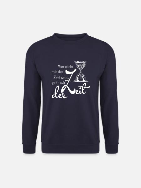 Wer nicht mit der Zeit geht - Unisex Pullover - Navy