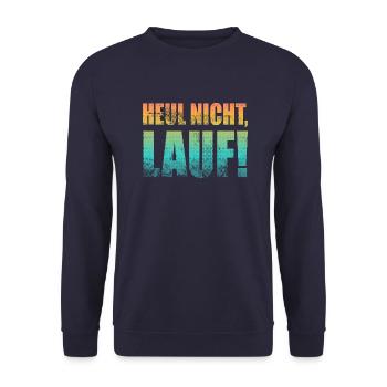Heul nicht, Lauf! - Laufen, Joggen, Sport, Läufer - Unisex Pullover - Navy - Vorne - Alina (178cm) & Michal (187cm)