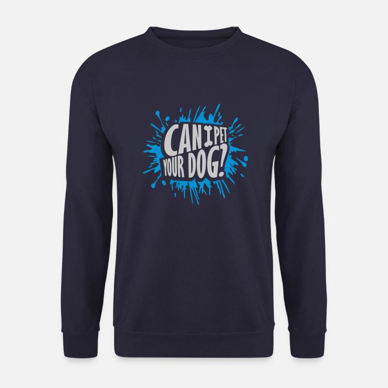 Pet your Dog Spruch - Unisex Pullover - Navy