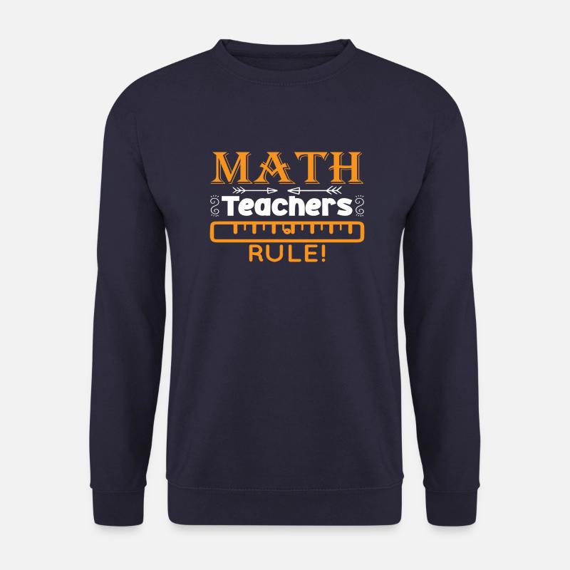 Math Teachers Rule - Unisex Sweatshirt - navy