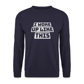 woke up like this - Unisex Sweatshirt - navy - Front - Alina (178cm) & Michal (187cm)
