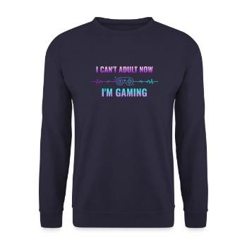 i cant adult now im gaming - Gamer dad funny - Sweat-shirt Unisexe - marine - Devant - Alina (178cm) & Michal (187cm)