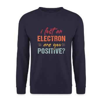 I Lost An Electron Are You Positive - Unisex Pullover - Navy - Vorne - Alina (178cm) & Michal (187cm)