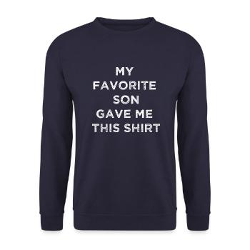 Mein Lieblingssohn hat mir dieses Shirt geschenkt - Unisex Pullover - Navy - Vorne - Alina (178cm) & Michal (187cm)