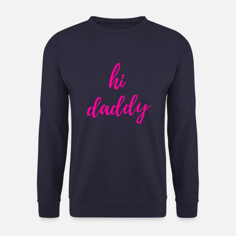 Hi Daddy - Unisex Pullover - Navy