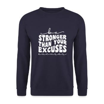 Be Stronger Than Your Excuses - Unisex Pullover - Navy - Vorne - Alina (178cm) & Michal (187cm)