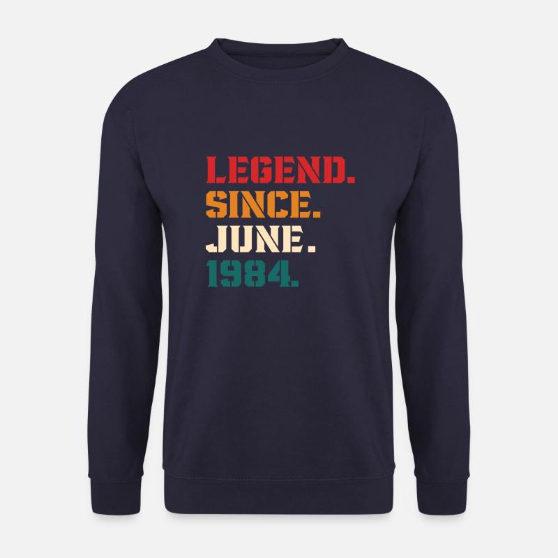 Legend Since June 1984 - Unisex Sweatshirt - navy
