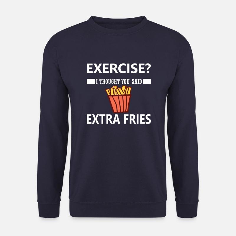 exercise i thought you said extra fries - Unisex Pullover - Navy