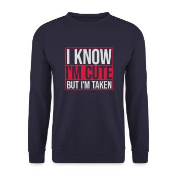cute but taken quote - Unisex Sweatshirt - navy - Front - Alina (178cm) & Michal (187cm)