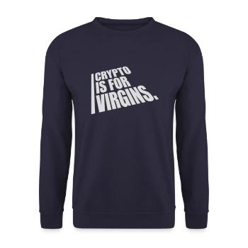 crypto is for virgins - Unisex Sweatshirt - navy - Front - Alina (178cm) & Michal (187cm)