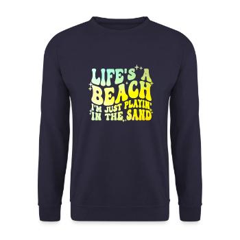 Life's a Beach I'm Just Playin In The Sand - Unisex Pullover - Navy - Vorne - Alina (178cm) & Michal (187cm)