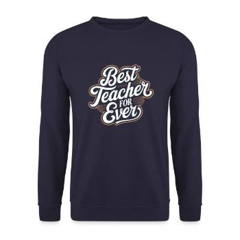 Best teacher for ever - Sweat-shirt Unisexe - marine - Devant - Alina (178cm) & Michal (187cm)