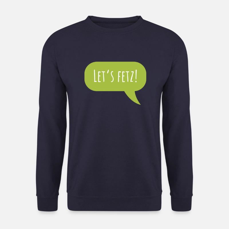 Design "Let's fetz" mit Sprechblase - Unisex Pullover - Navy