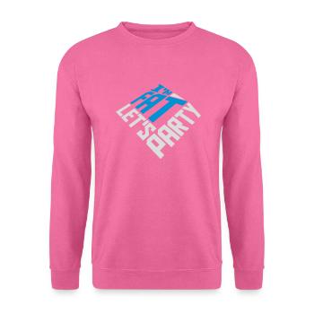 im fat lets party - Unisex Pullover - Pink - Vorne