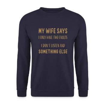 My wife says... Funny saying - Unisex Sweatshirt - navy - Front - Alina (178cm) & Michal (187cm)