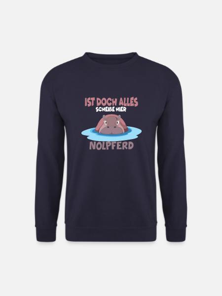 Ist doch alles scheiße hier Nölpferd - Unisex Pullover - Navy