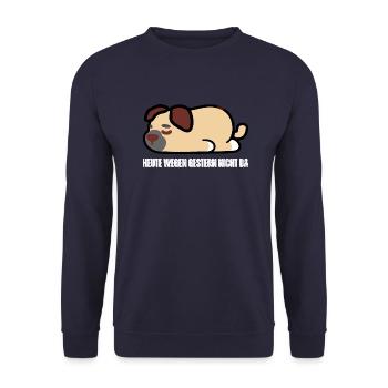 heute wegen gestern nicht da - Unisex Pullover - Navy - Vorne - Alina (178cm) & Michal (187cm)