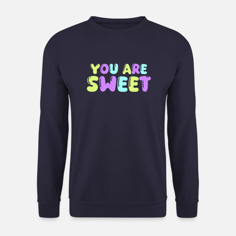 you are sweet - Unisex Pullover - Navy
