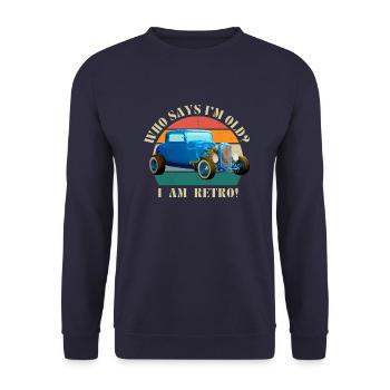 Who Says I'm Old? I'm Retro! – Vintage Style - Unisex Sweatshirt - navy - Front - Alina (178cm) & Michal (187cm)