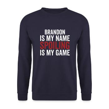 Brandon ist mein Name Spoiling ist mein Spiel - Unisex Pullover - Navy - Vorne - Alina (178cm) & Michal (187cm)