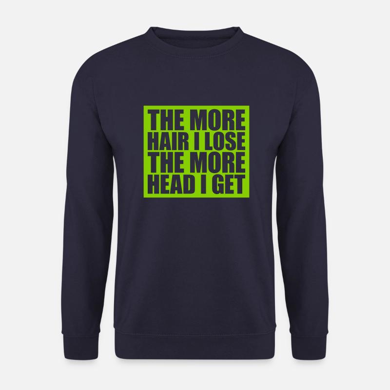I get more head - Unisex Sweatshirt - navy