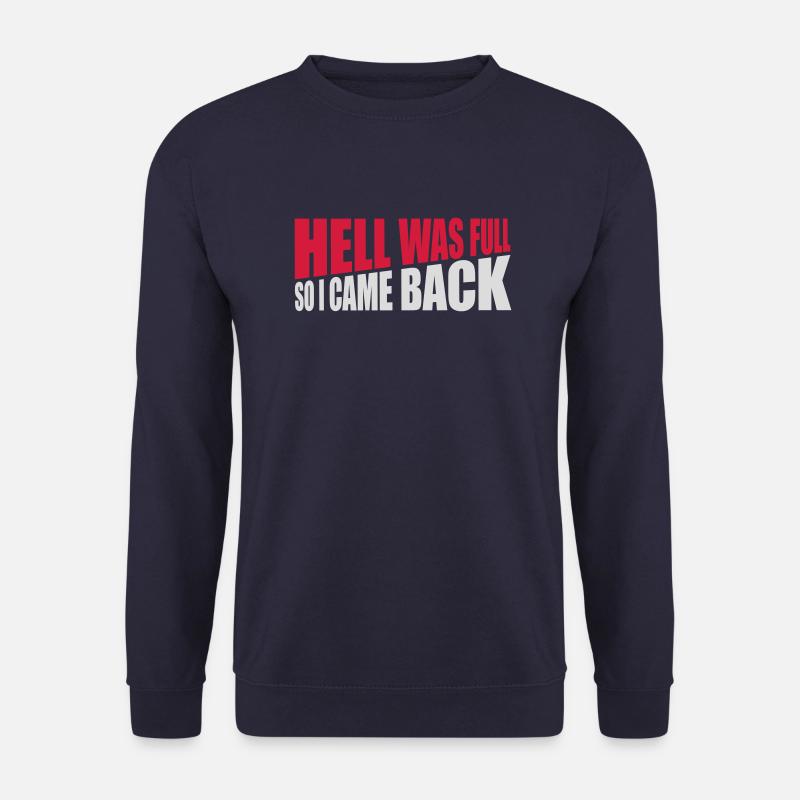 hell was full Zitat - Unisex Pullover - Navy