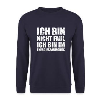 Ich Bin Nicht Faul - Ich Bin Im Energiesparmodus - Unisex Pullover - Navy - Vorne - Alina (178cm) & Michal (187cm)