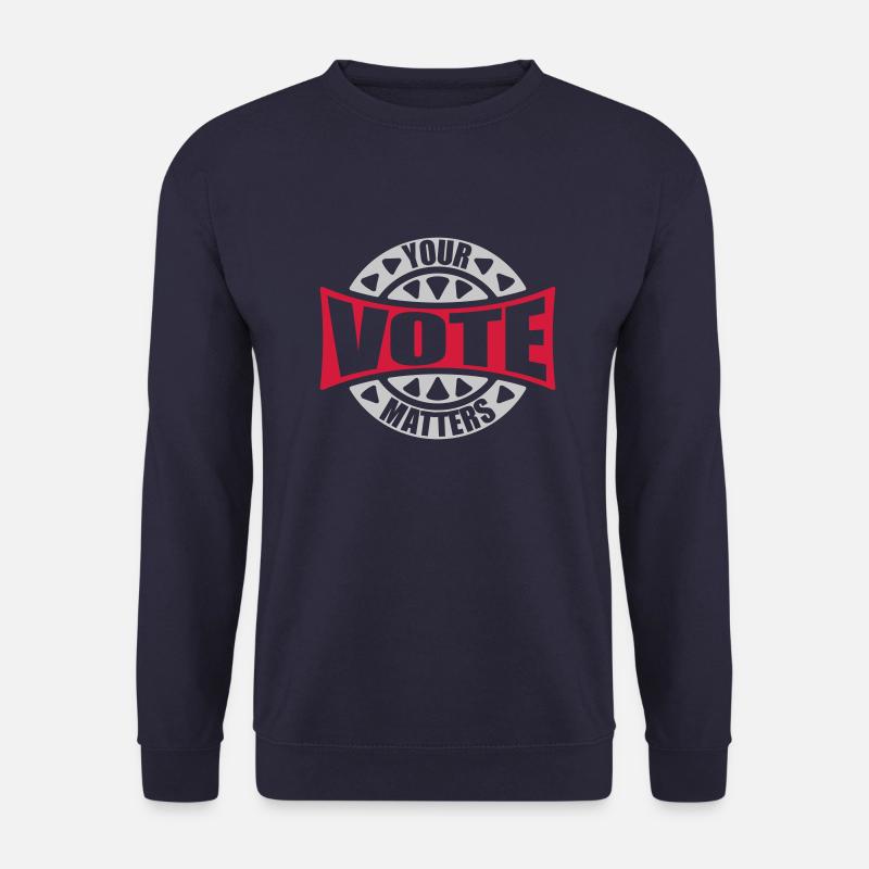 your vote matters Zitat - Unisex Pullover - Navy