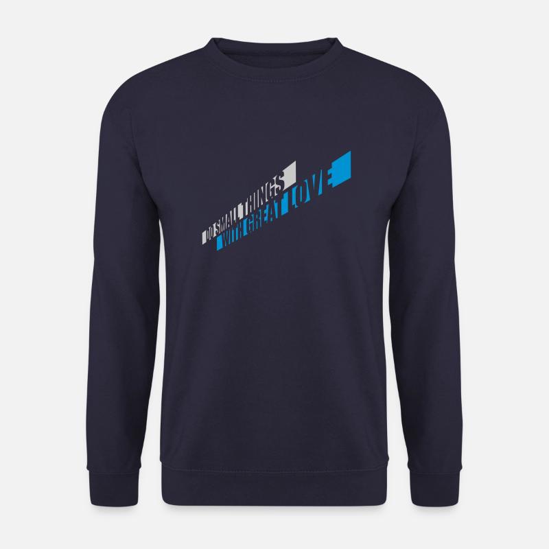 Quote do small things - Unisex Sweatshirt - navy