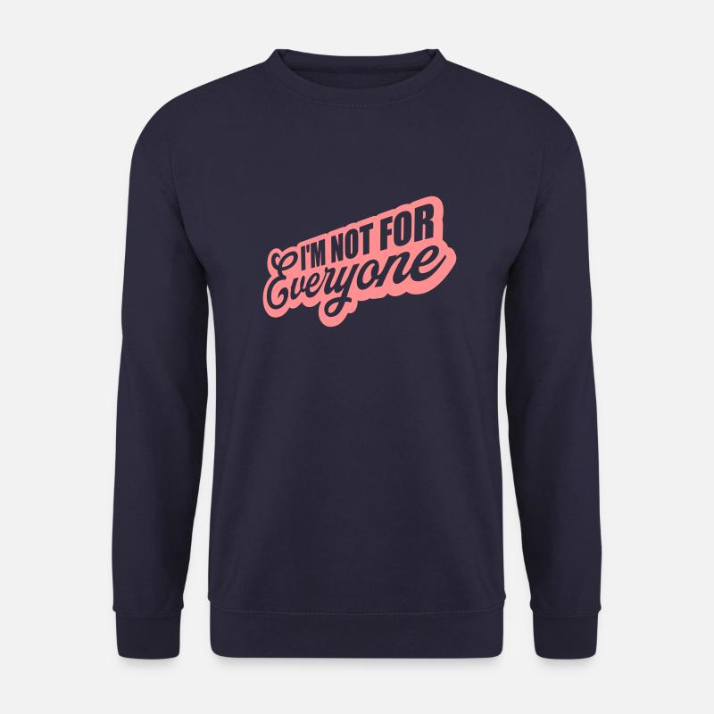 Im not for everyone - Unisex Pullover - Navy