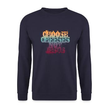 Choose Cheeses - not Jesus - Unisex Pullover - Navy - Vorne - Alina (178cm) & Michal (187cm)