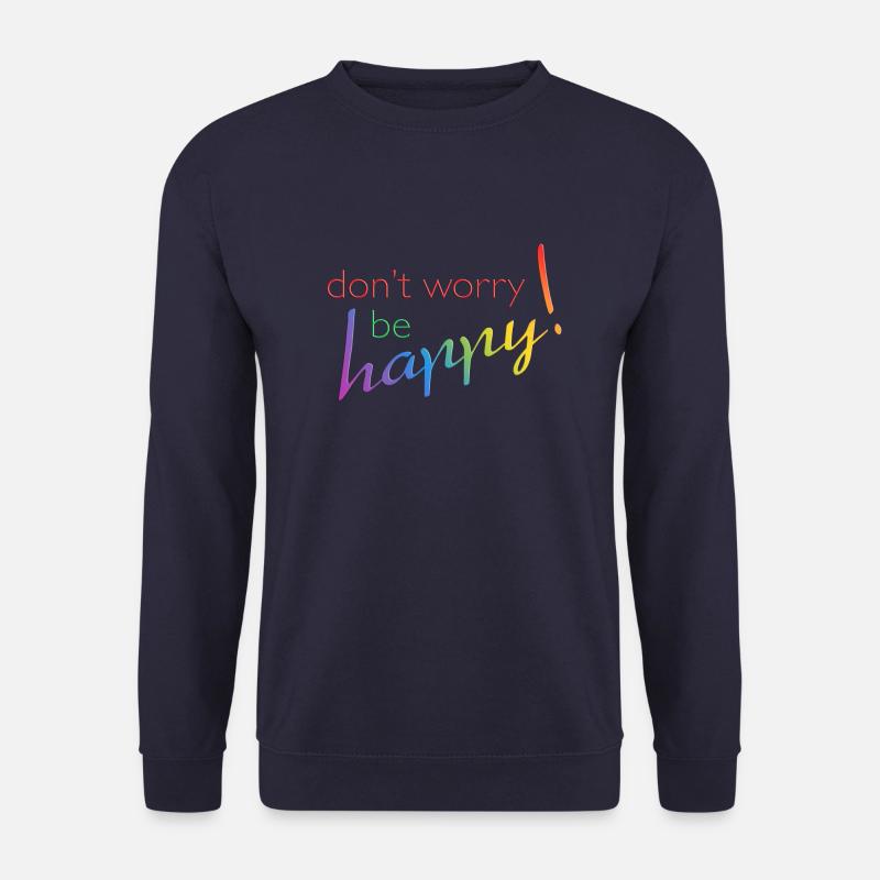 don't worry - be happy - Unisex Pullover - Navy