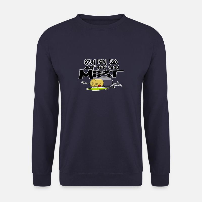 Ich bin zu alt für den mist - Unisex Pullover - Navy