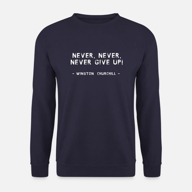 Never give up! - Unisex Sweatshirt - navy