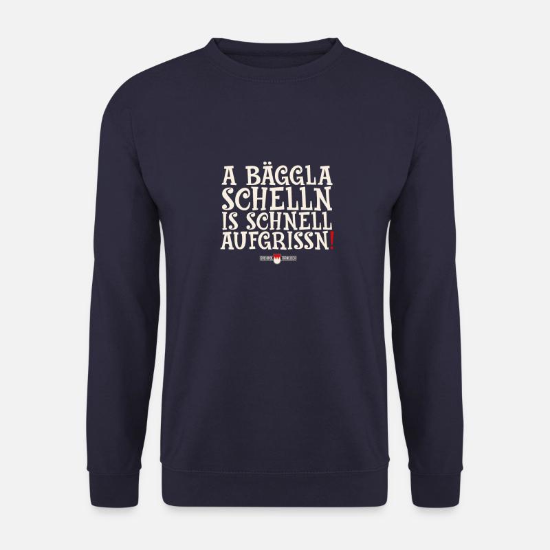 A Bäggla Schelln is schnell aufgrissn! - Unisex Pullover - Navy