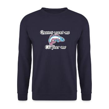 Queers want me cis fear me (trans colours) - Unisex Sweatshirt - navy - Front - Alina (178cm) & Michal (187cm)
