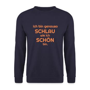 Ich bin genauso schlau wie ich schön bin. - Unisex Pullover - Navy - Vorne - Alina (178cm) & Michal (187cm)