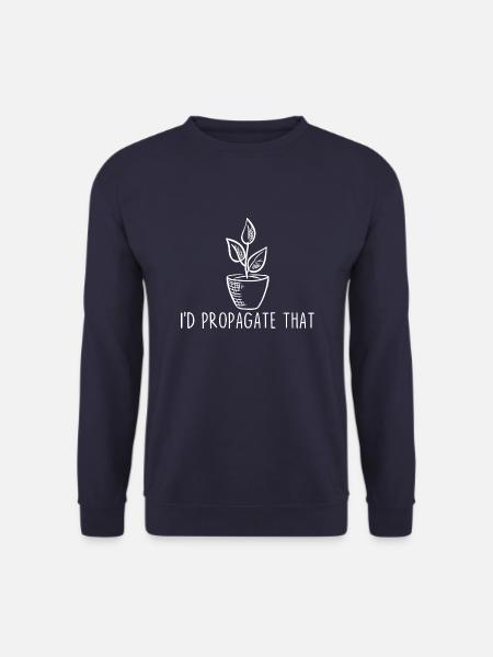 I'd Propagate That - Unisex Sweatshirt - navy