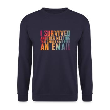 Funny saying for office, office, job & work - Unisex Sweatshirt - navy - Front - Alina (178cm) & Michal (187cm)